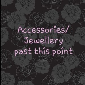Accessories/Jewelry Beyond This Point